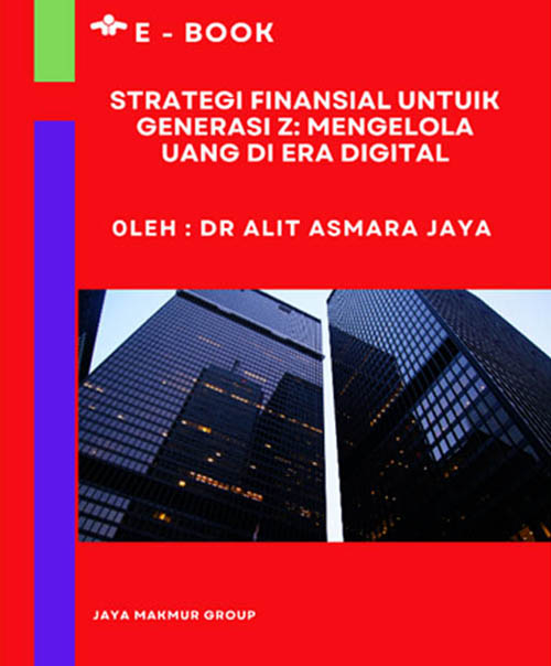 Strategi Finansial Untuk Generasi Z Mengelola Uang Di Era Digital 2
